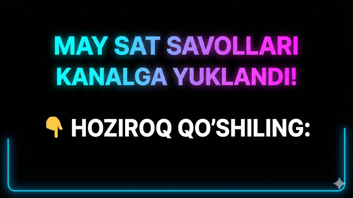 Javoxir Tuxtayev | SAT